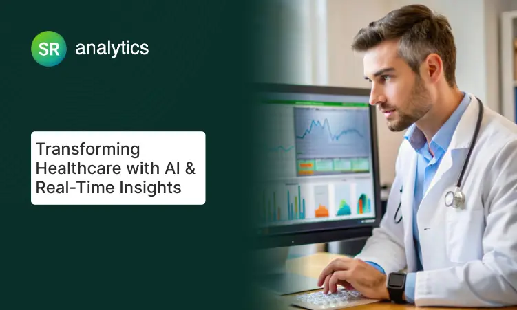 Revolutionize Healthcare with AI & Real-Time Data-Driven Operations