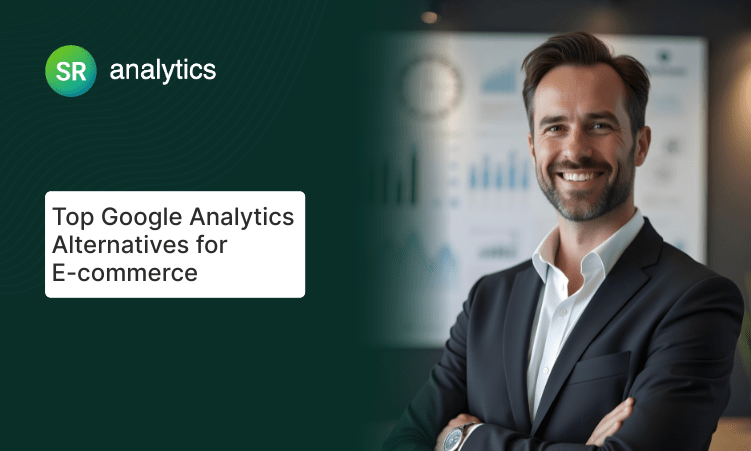 Top Google Analytics Alternatives for E-commerce