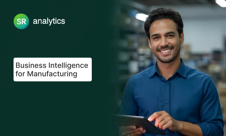 Business Intelligence for Manufacturing